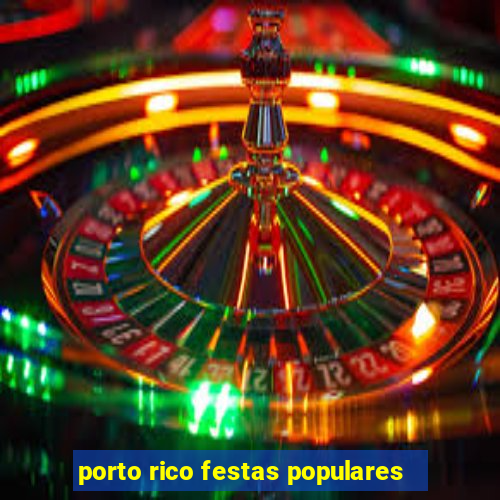 porto rico festas populares